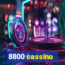 8800 cassino